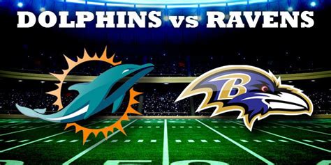 Dolphins vs. ravens. Things To Know About Dolphins vs. ravens. 